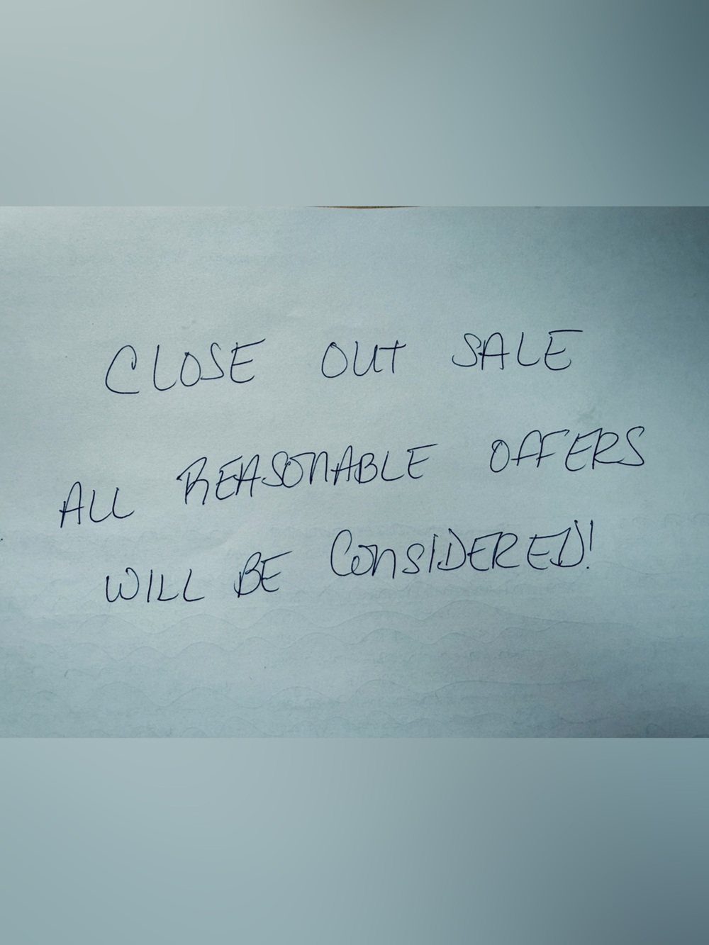Handwritten Close Out Sale Note - Black Ink on White Paper